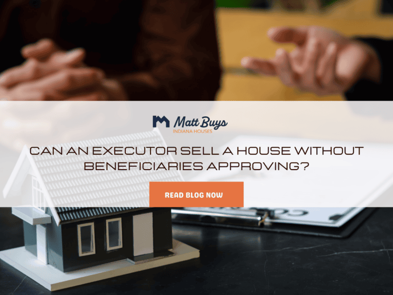 Can an Executor Sell a House Without Beneficiaries Approving
